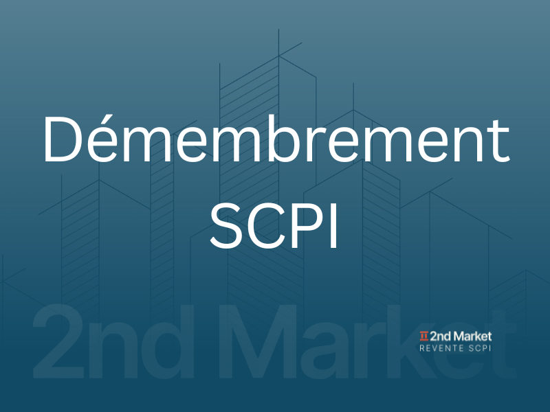 Démembrement SCPI : acheter ou vendre nue-propriété et usufruit