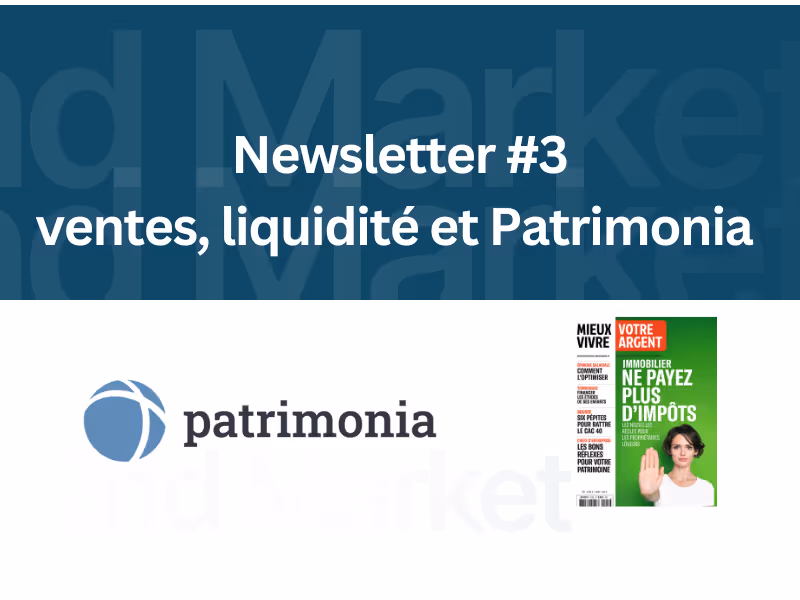 Newsletter #3 — Rentrée SCPI : annonces, Patrimonia, actus