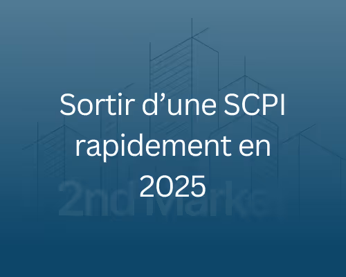 Sortir SCPI rapidement en 2025 | Vendre et frais réels