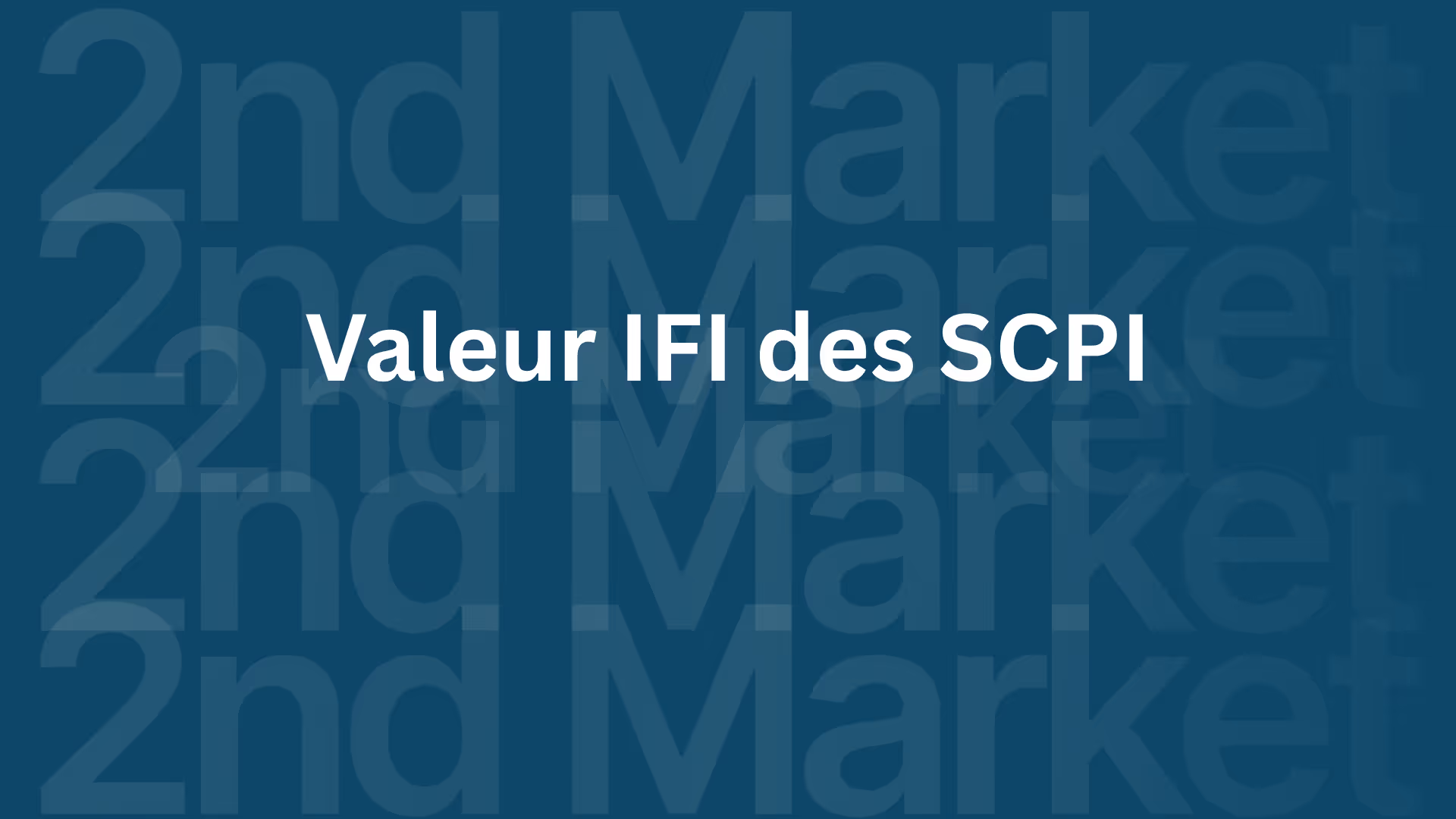 Valeur IFI SCPI 2025 : tableau par part pour déclarer en 2026