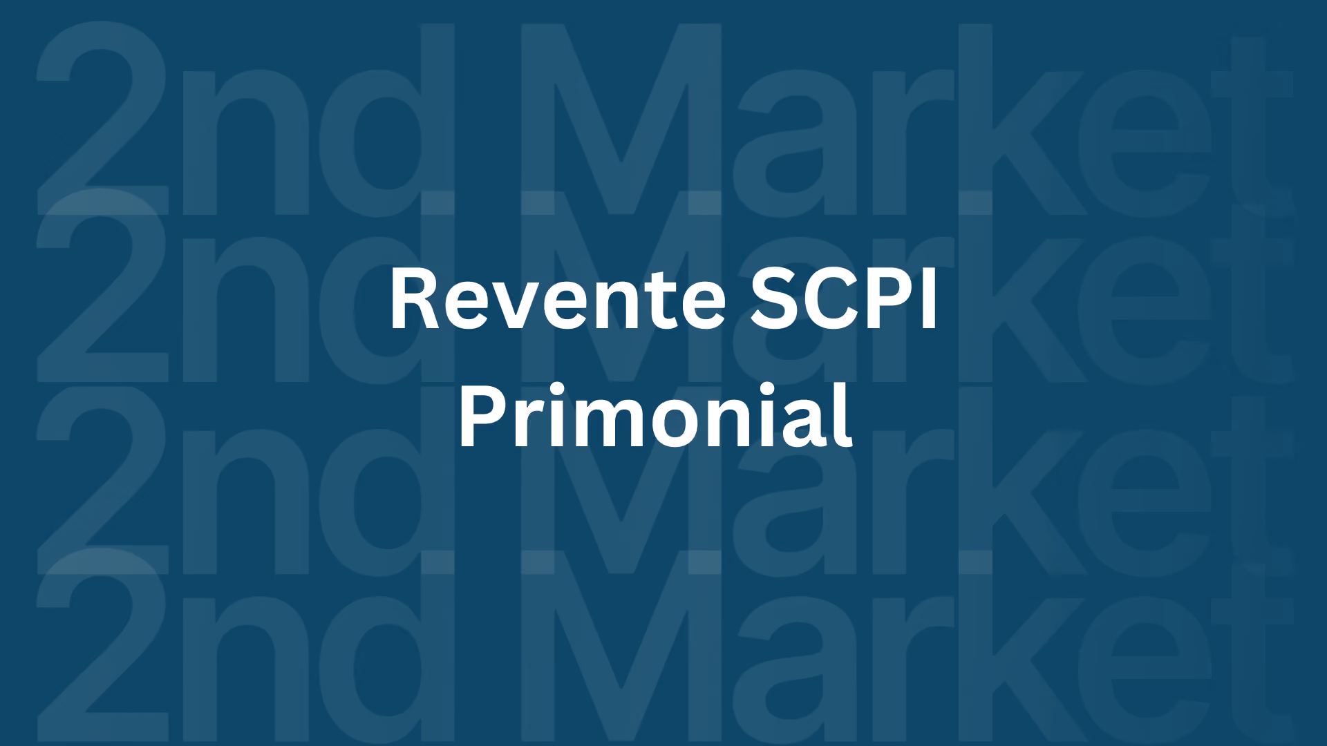 Revente SCPI Primovie et Primopierre 2026 (Praemia REIM) | 2nd Market