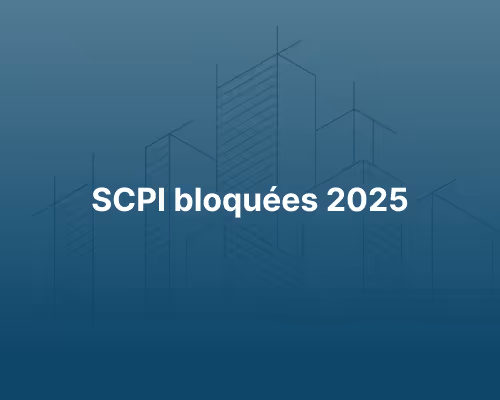 SCPI bloquées 2025 : liste + solutions | 2nd Market