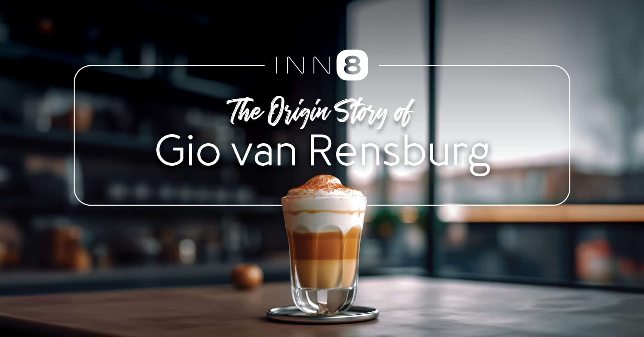 The Origin Story of Gio van Rensburg