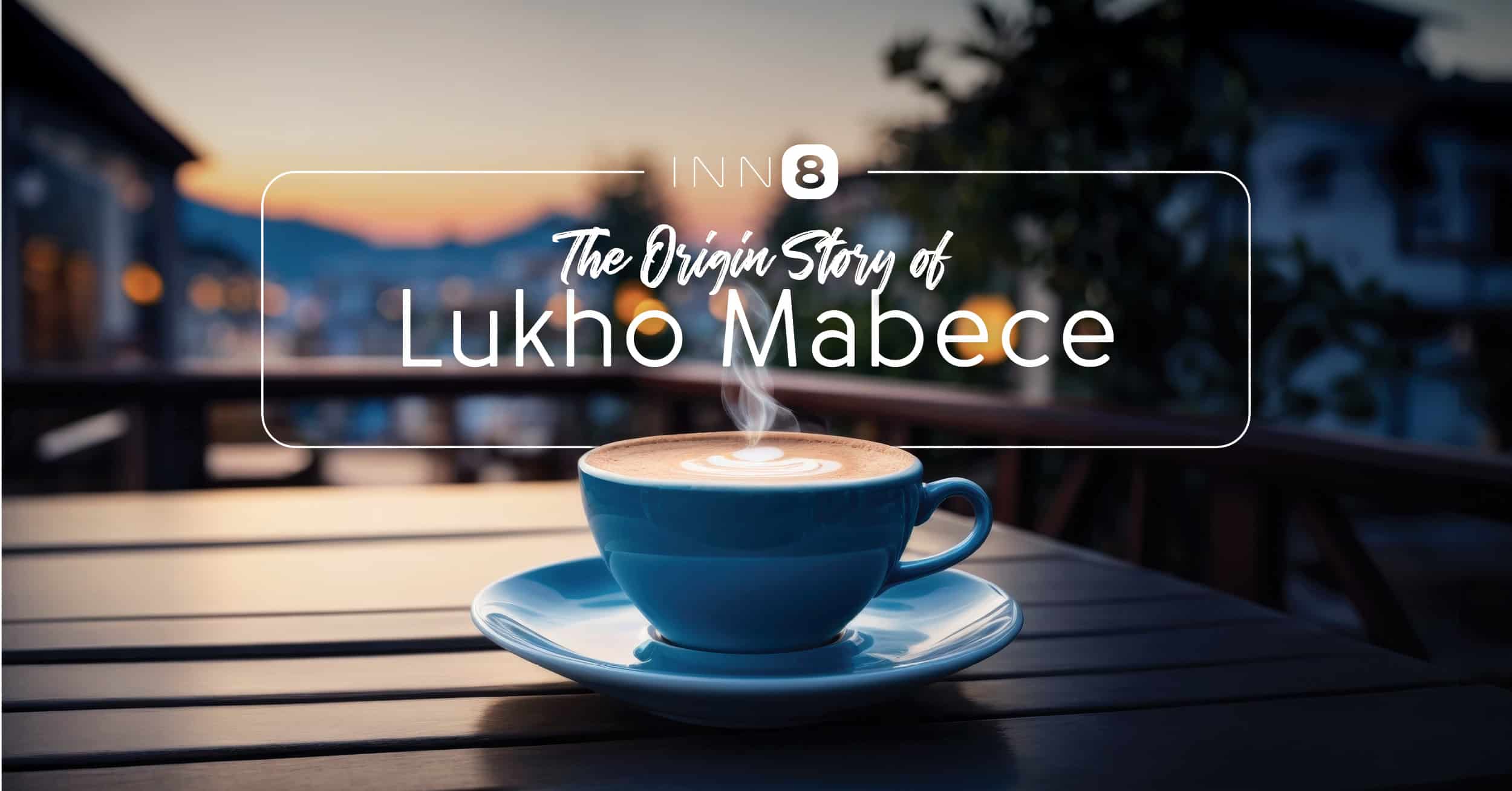 The Origin Story of Lukho Mabece