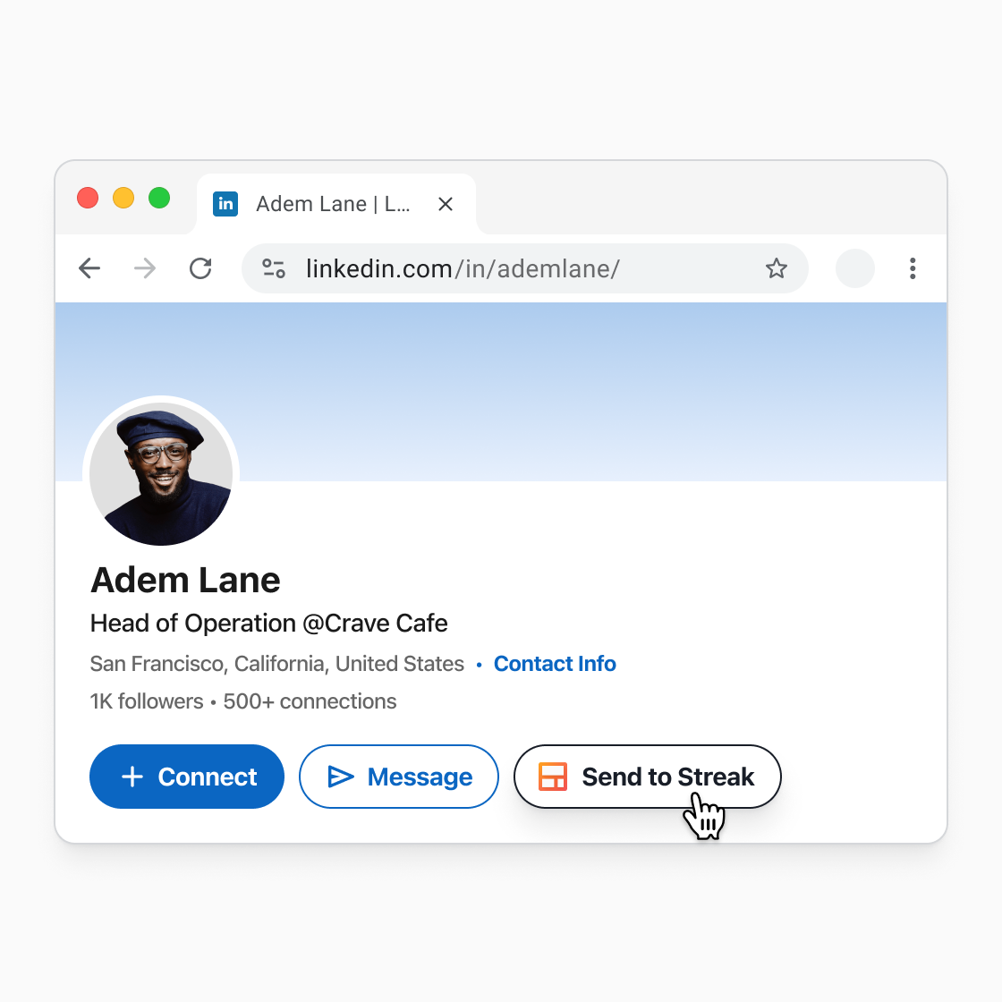 LinkedIn profile page of Adem Lane, Head of Operation at Crave Cafe in San Francisco with buttons for Connect, Message, and Send to Streak.