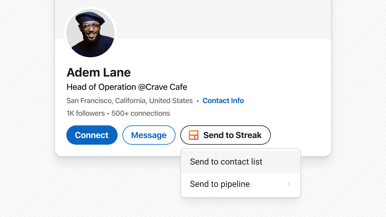 LinkedIn profile card of Adem Lane, Head of Operation at Crave Cafe, with buttons to Connect, Message, and Send to Streak, including options to send to contact list or pipeline.