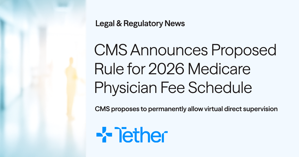 CMS Proposes Virtual Supervision, Telehealth Rule for 2026