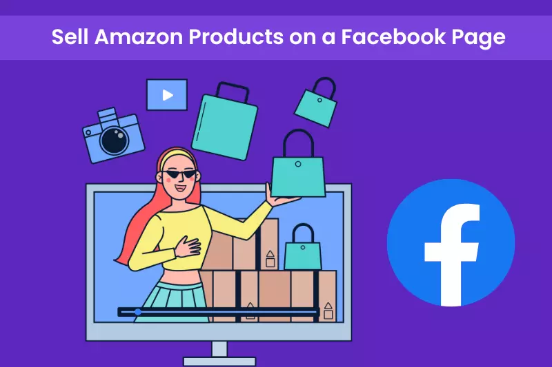 Sell amazon products on a facebook page shown in the image