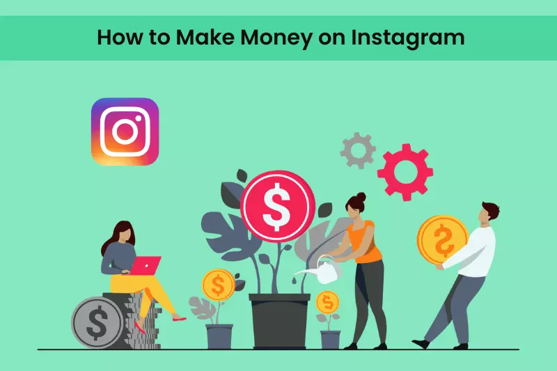 How to Make Money on Instagram