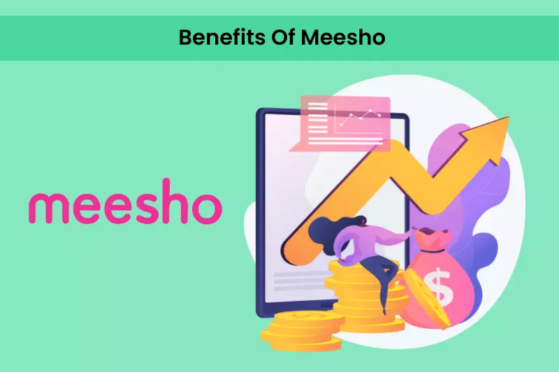 Benefits Of Meesho
