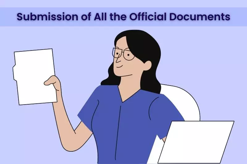 Submission of All the Official Documents