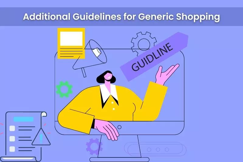 Additional Guidelines for Generic Shopping