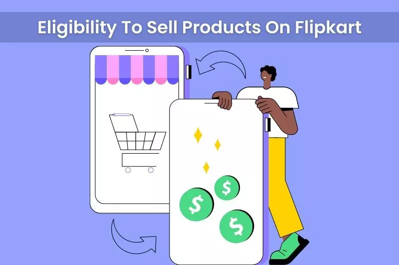 Eligibility To Sell Products On Flipkart