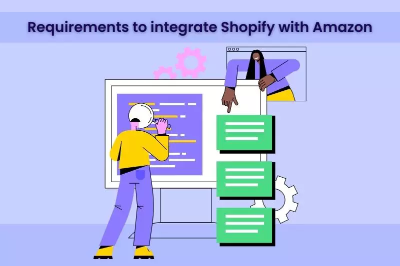 Requirements to integrate Shopify with Amazon