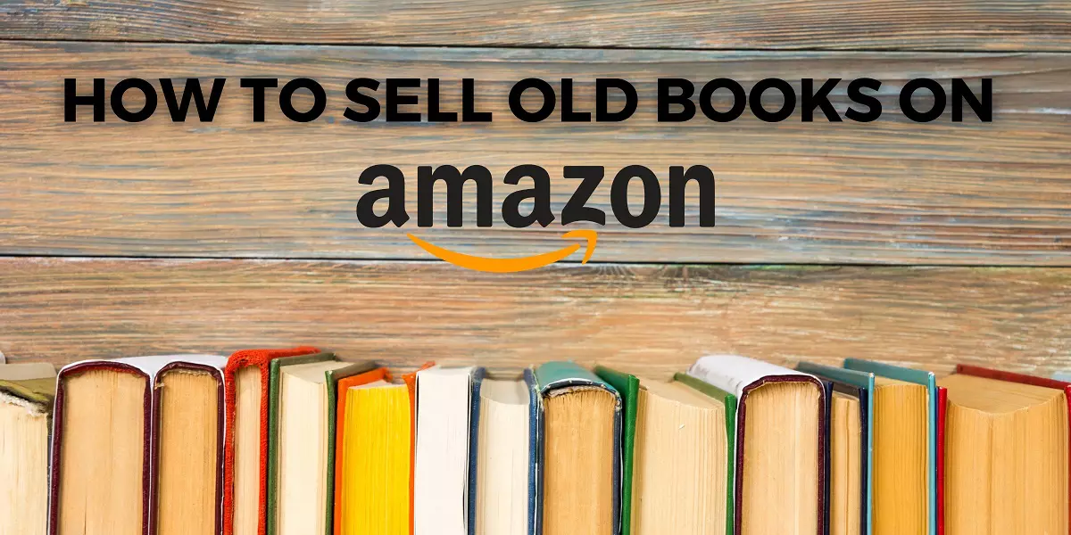 How to Sell Old Books on Amazon