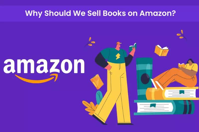 Why Should We Sell Books on Amazon?