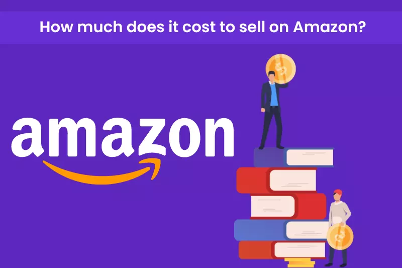 How much does it cost to sell on Amazon?