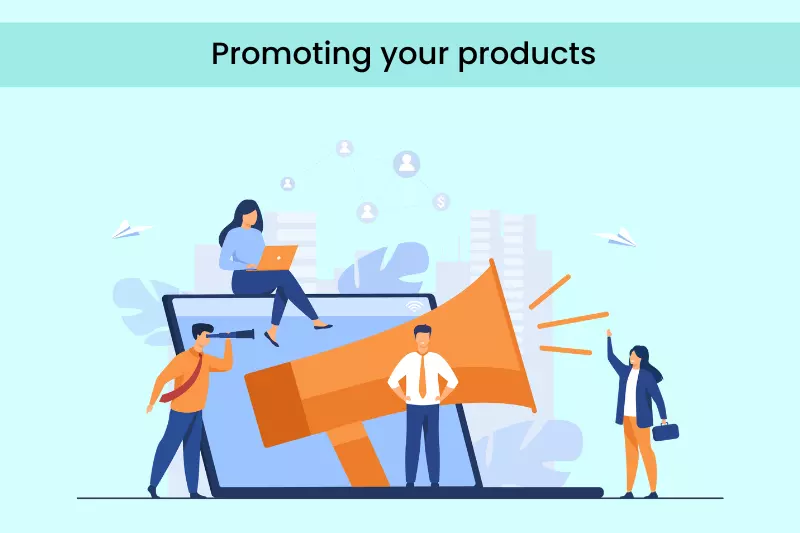 Promoting your products