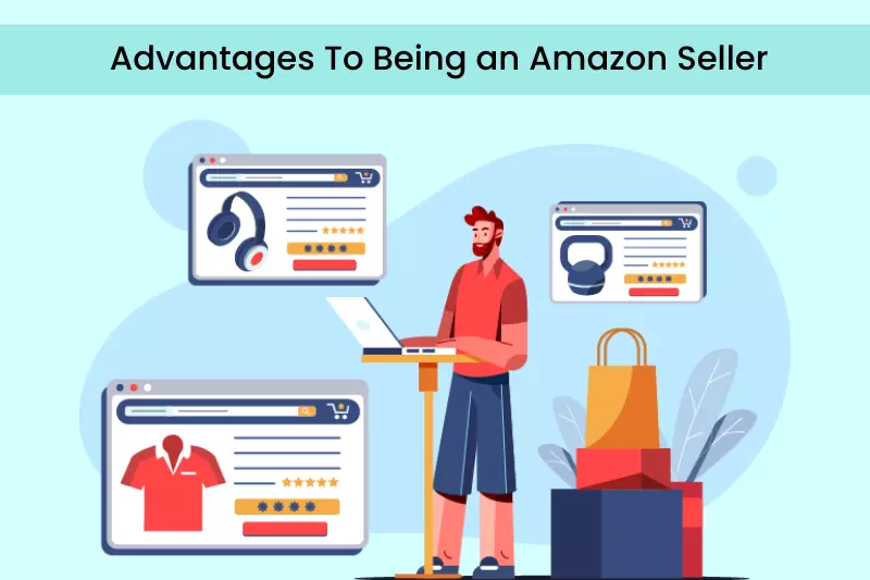 Advantages To Being an Amazon Seller