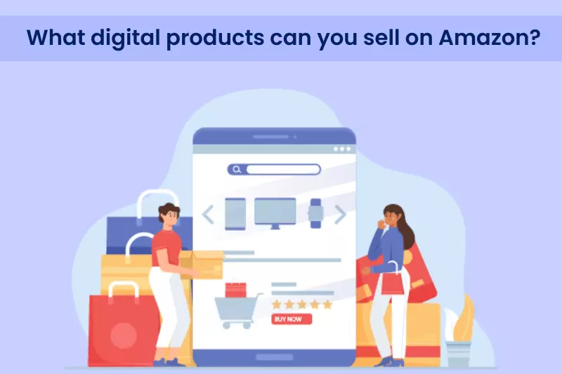 What digital products can you sell on amazon image is shown