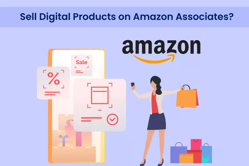 Sell digital products on amazon assciates image is shown