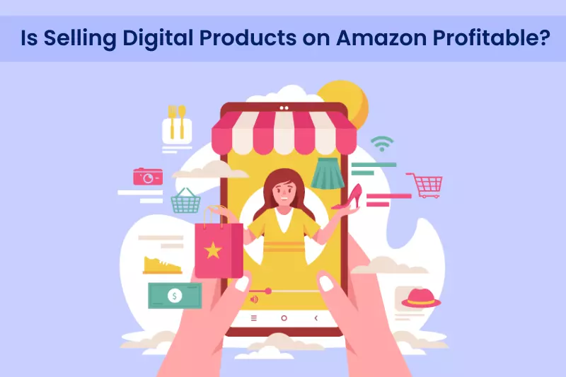 Is selling digital products on amazon profitable image is shown