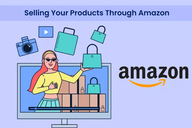 Things To Keep In Mind While Selling Your Products Through Amazon