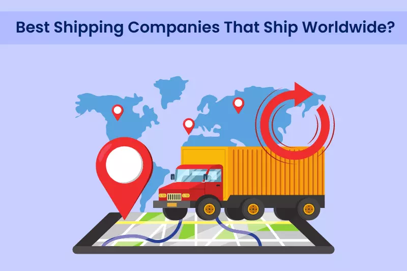 What Are The Best Shipping Companies In India That Ship Products Worldwide