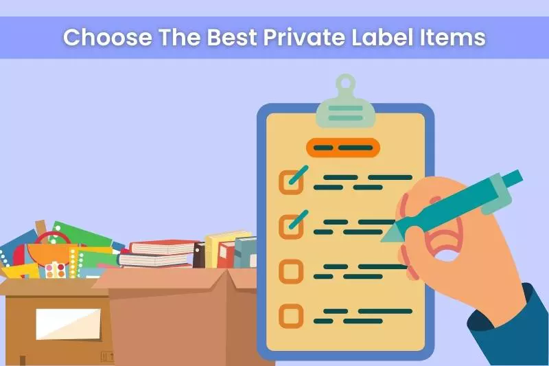How To Choose The Best Private Label Items To Sell On Amazon