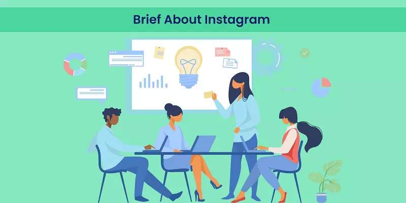 Brief About Instagram