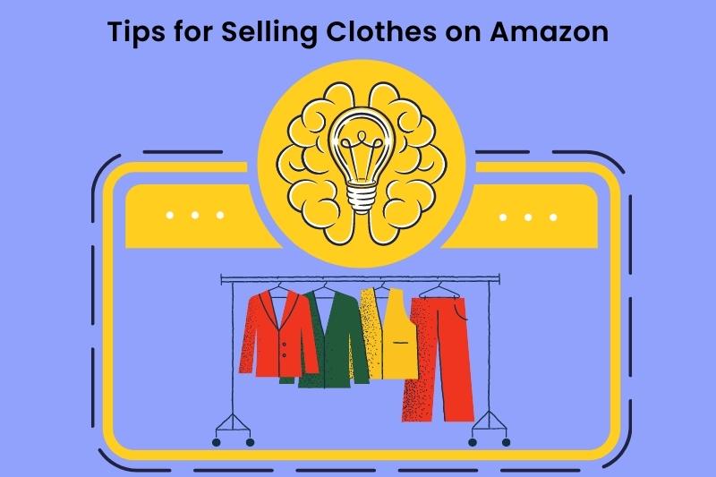 Image of tips for selling clothes on Amazon.