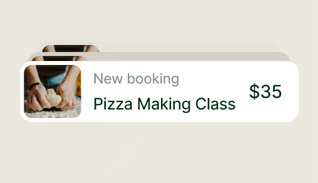 Notification card showing a new booking for a Pizza Making Class priced at $35, with hands preparing dough in a small photo.