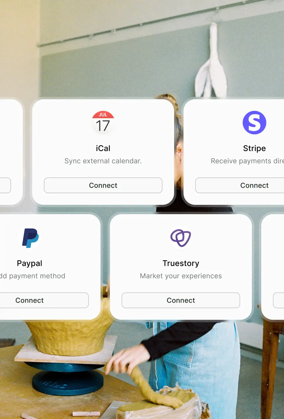 Person working with clay at a pottery wheel under overlay cards showing app integrations for iCal, Stripe, Paypal, and Truestory with connect buttons.