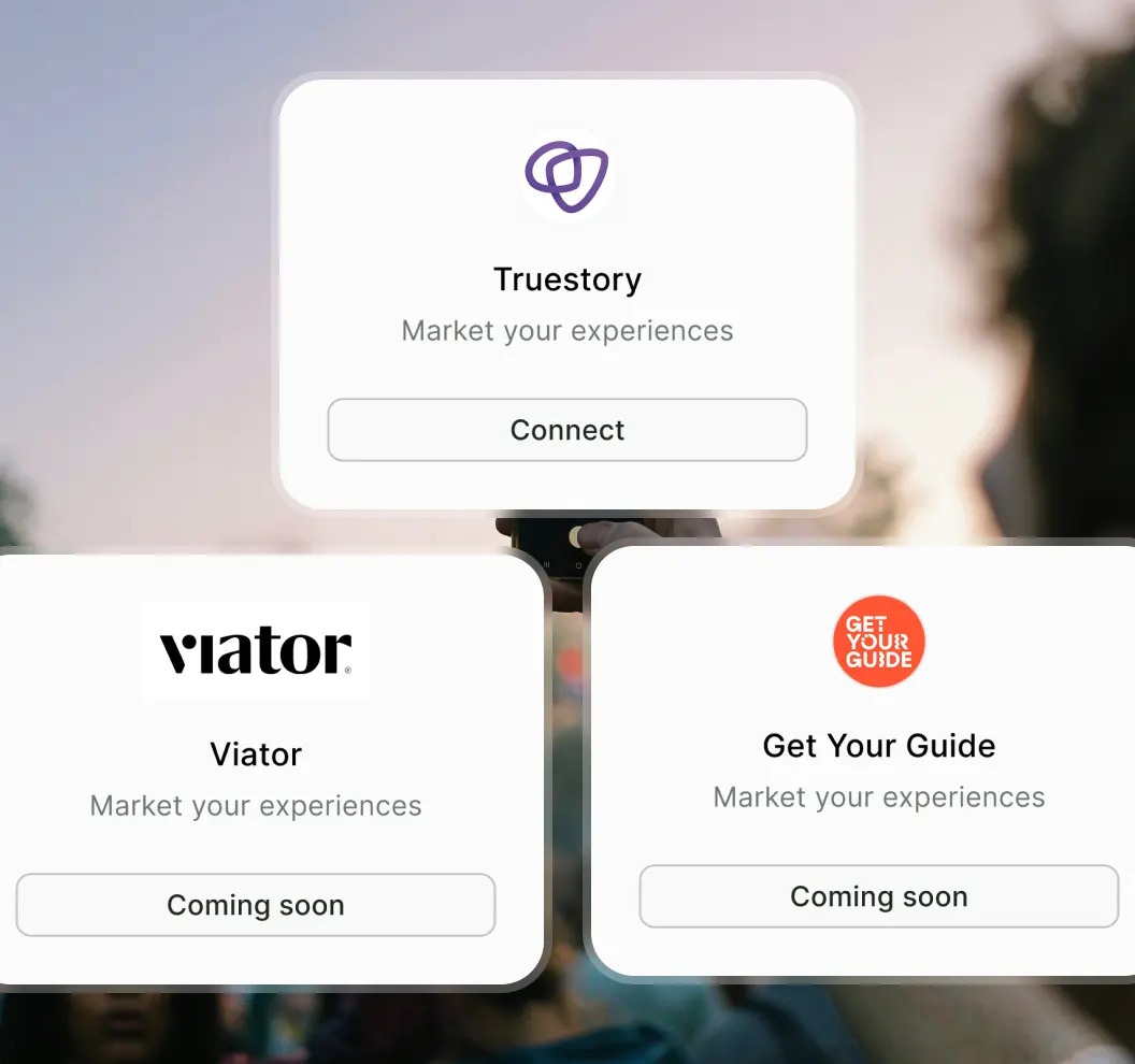 Interface showing options to market experiences with Truestory connected and Viator and Get Your Guide coming soon.