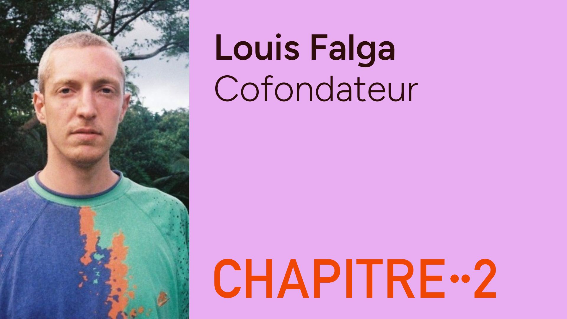 Louis Falga - Cofondateur CHAPITRE2