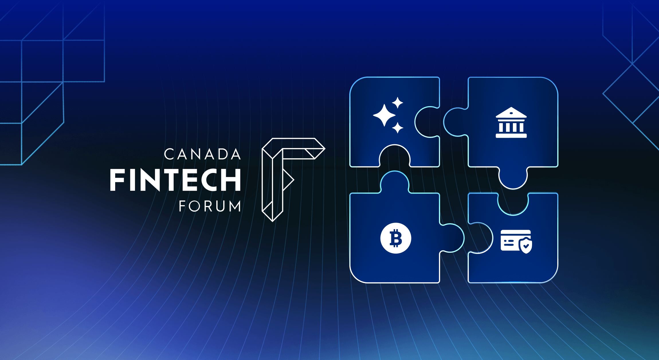 Graphic for the Canada Fintech Forum featuring a geometric “F” logo and four interconnected puzzle pieces. Each puzzle piece includes an icon — a bank building, a Bitcoin symbol, a credit card with a security shield, and sparkles — symbolizing the connecti