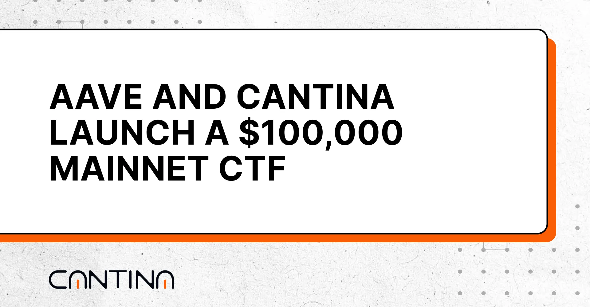 Aave and Cantina’s $100K mainnet CTF tests live Ethereum contracts under real attack conditions.