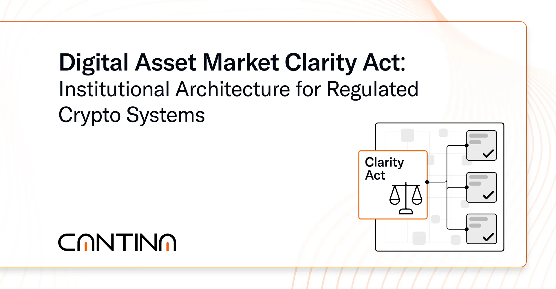 Digital Asset Market Clarity Act: Institutional Integration for Regulated Crypto Systems
