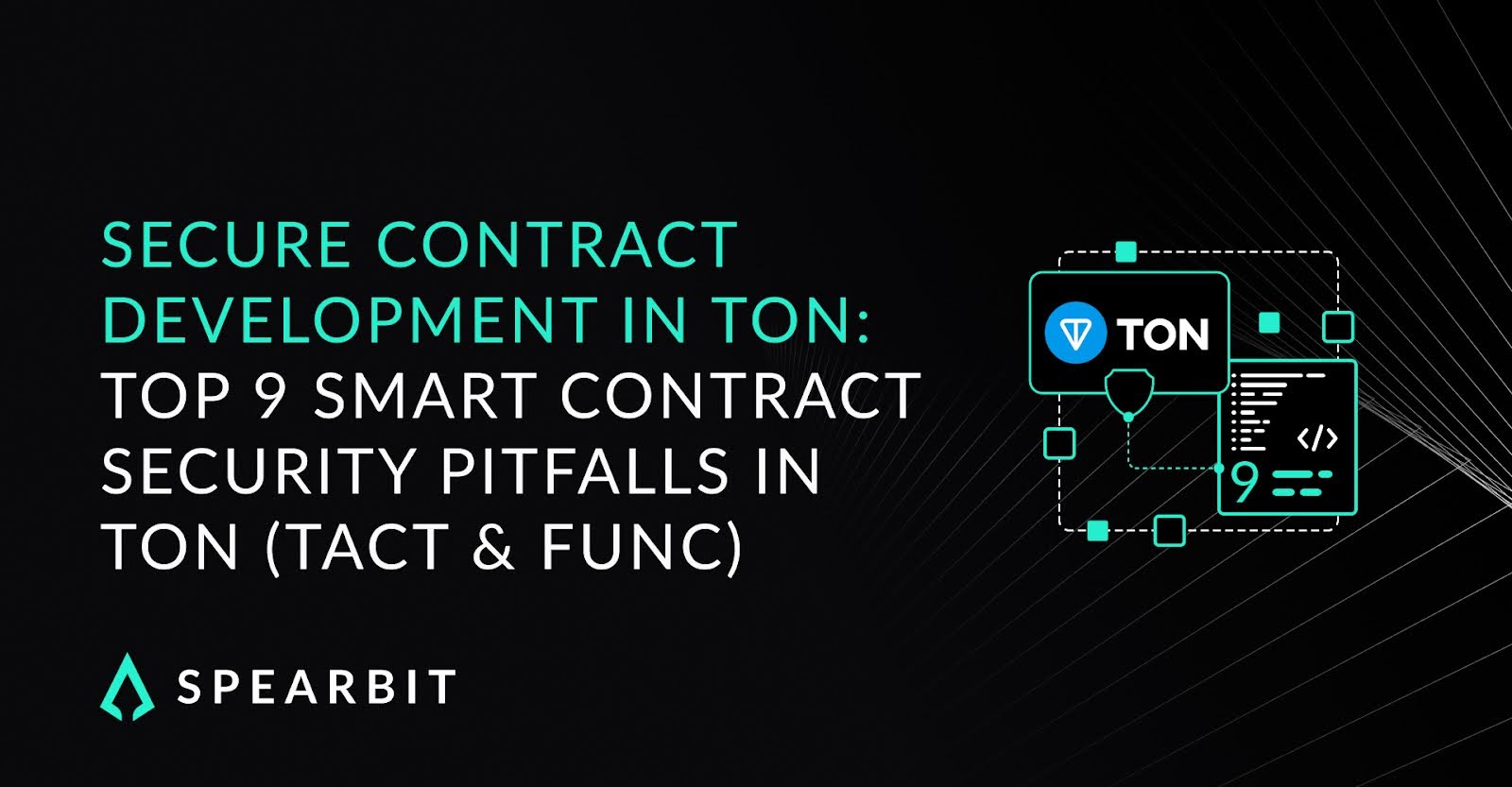 Top 9 smart contract risks in TON. A clear guide to avoid costly design flaws in Tact and FunC.