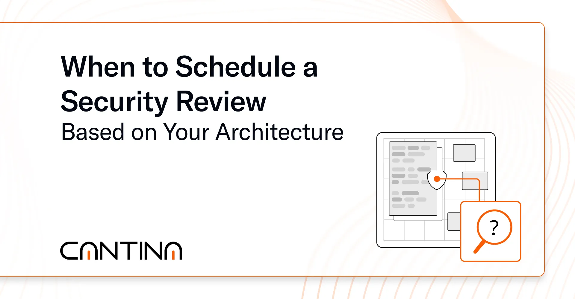 Plan smarter security reviews. Match timing to system maturity for better coverage and faster fixes.