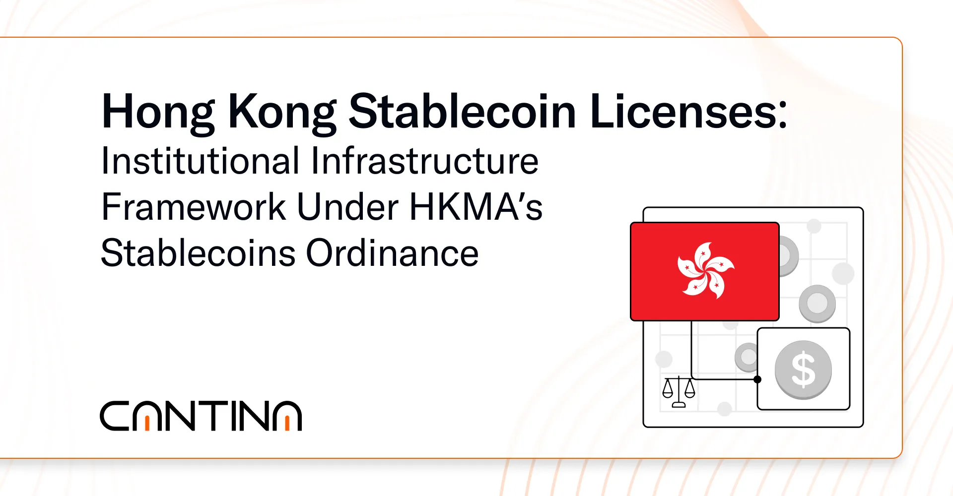 Cantina prepares DeFi for Hong Kong stablecoin licenses