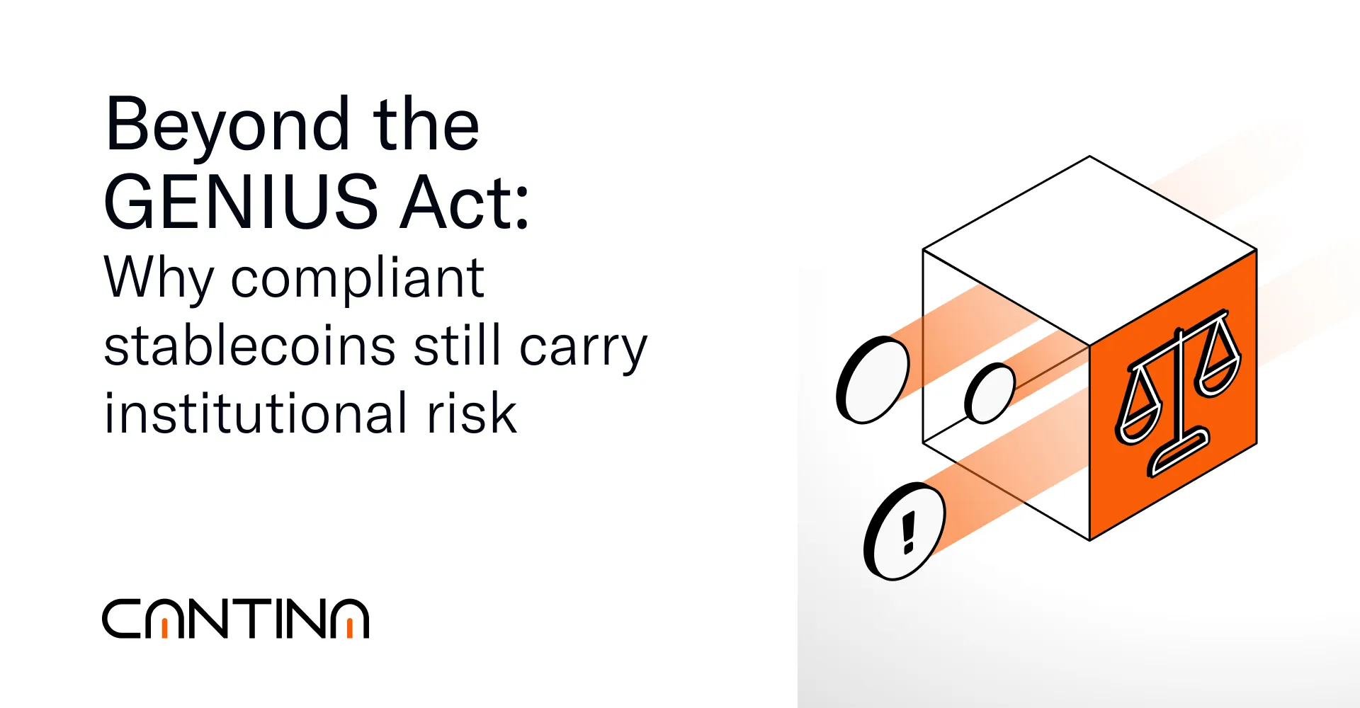 The GENIUS Act defines stablecoin compliance, but institutions need proof of resilience. Cantina highlights remaining risks and paths to readiness.