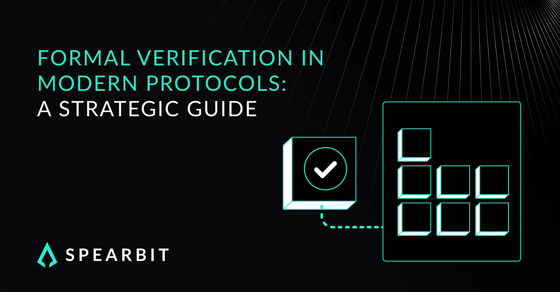 A guide to formal verification and why it matters for building secure, reliable, and provably correct protocols in Web3.