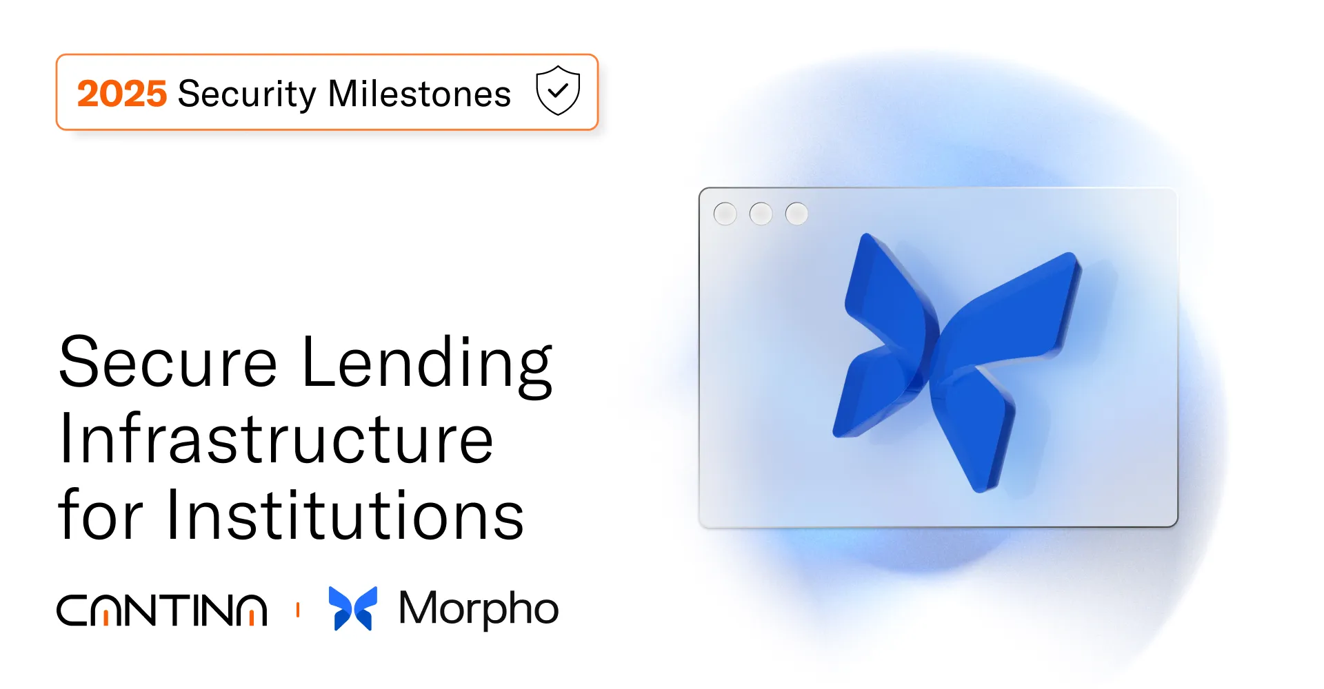 2025 security spotlight: Cantina and Morpho’s $2.5M bounty, Vaults V2 competition, and audits harden institutional-grade lending.