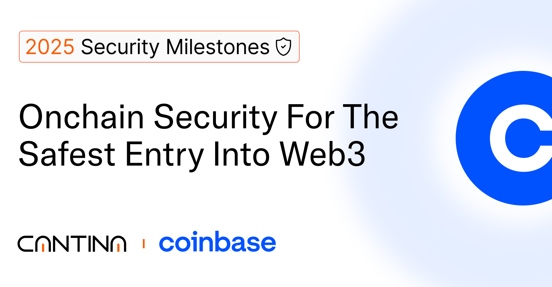 Inside Coinbase x Cantina 2025 onchain security program $5M bounty audits competition and standards for the safest entry into Web3