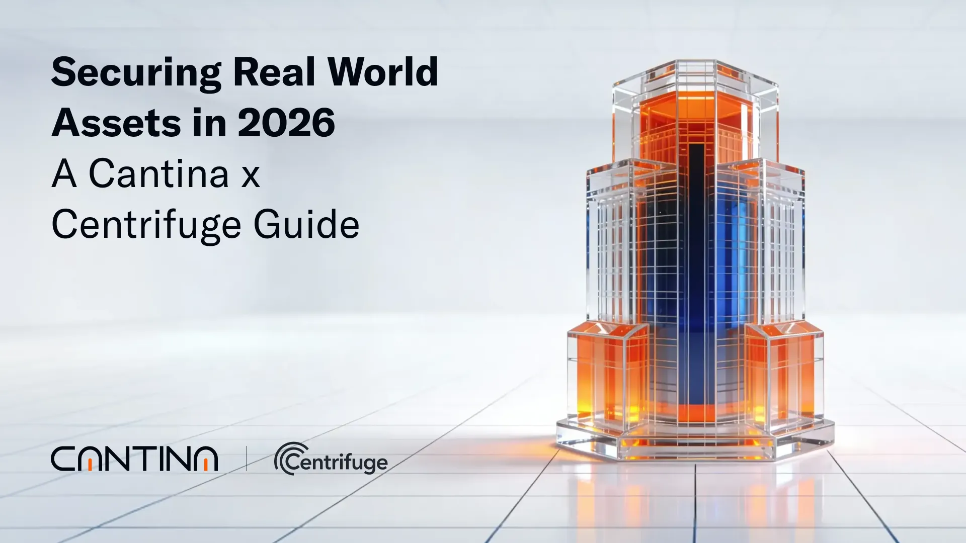 Cantina x Centrifuge 2026 guide to securing real world assets with correctness, governance, eligibility, and off chain integrity.