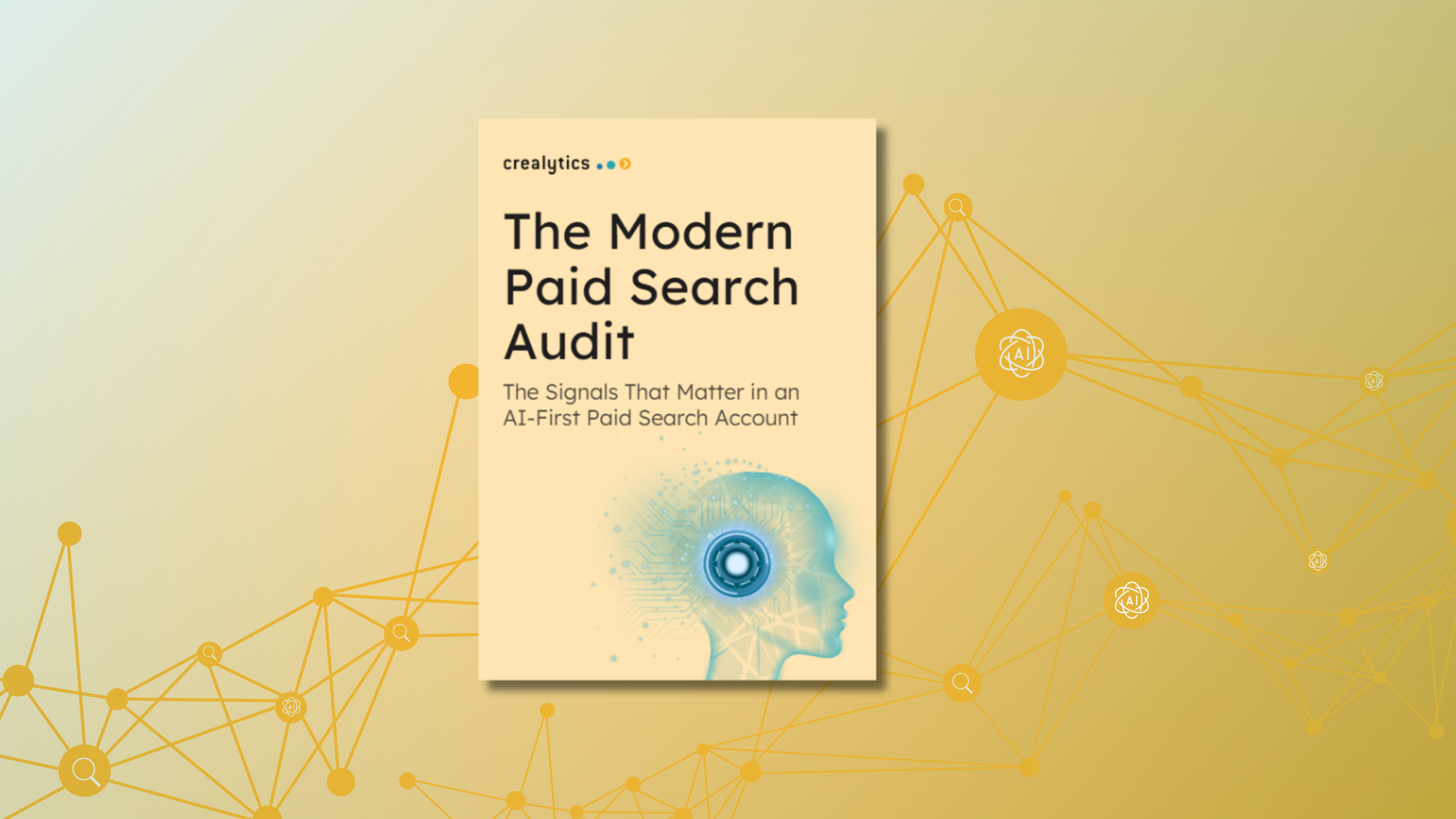 Thumbnail for Crealytics guide 'The Modern Paid Search Audit: The Signals That Matter in an AI-First Paid Search Account,' shown as a book cover with an AI-themed graphic and a connected network background.