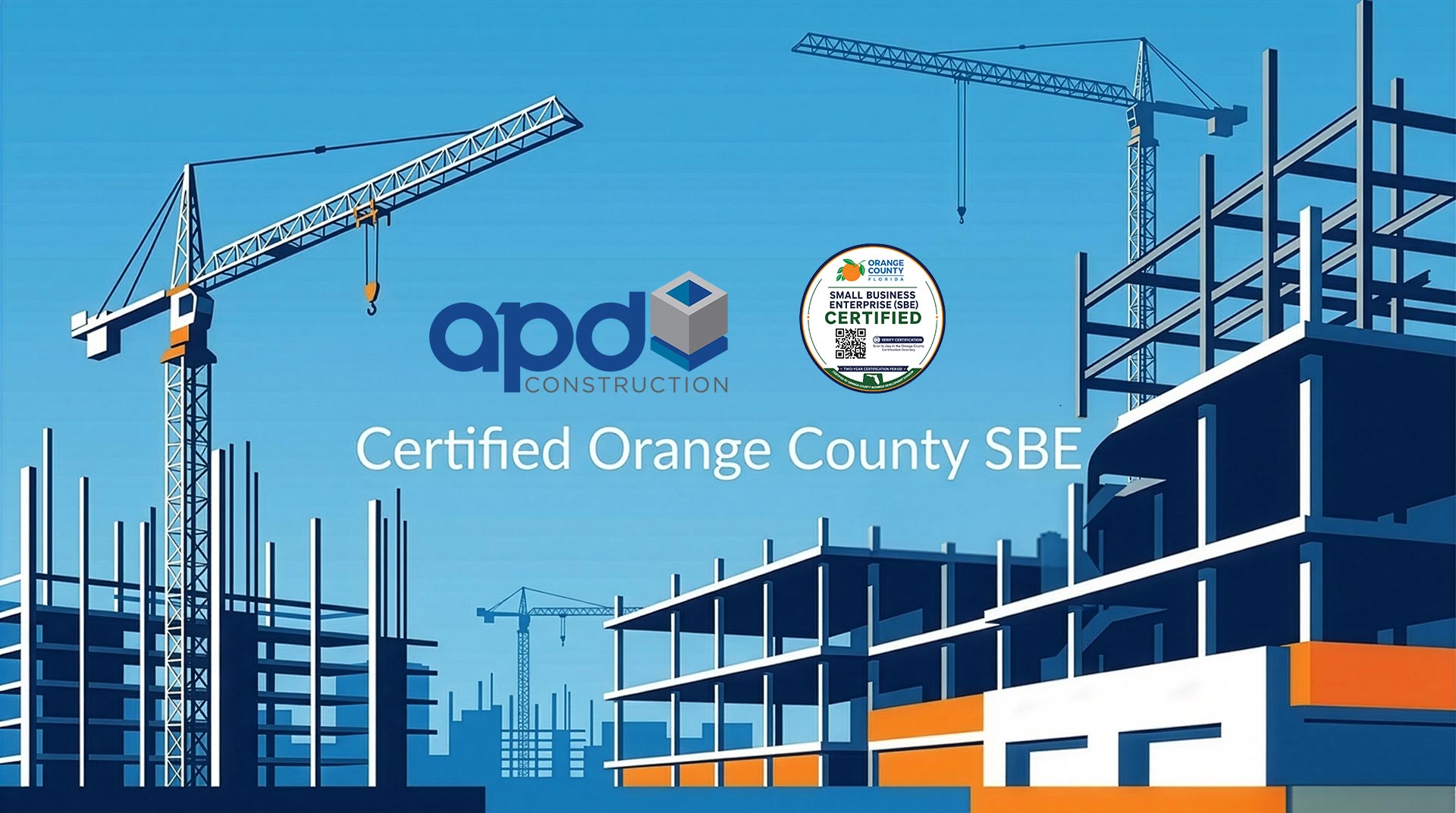 APD Construction Achieves Orange County Small Business Enterprise (SBE) Certification