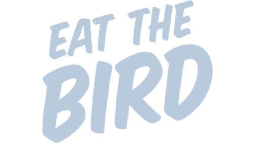 Eat the Bird