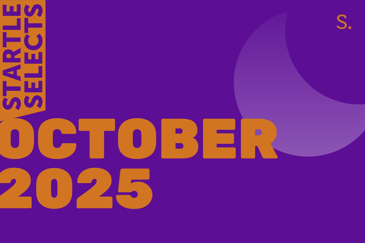 Startle Selects - October 2025